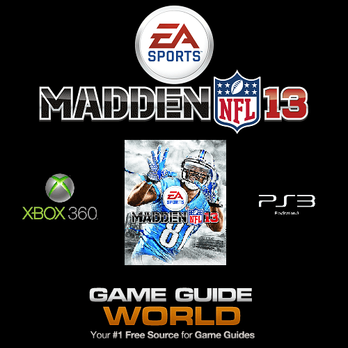 Madden NFL 13 Guide – Our Madden NFL 13 Guide is available now!